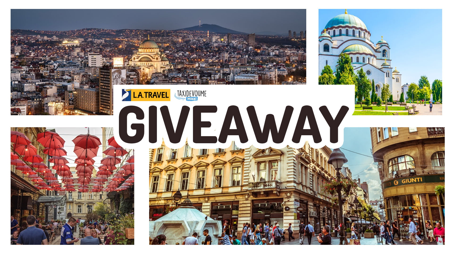 Giveaway: Κέρδισε ένα 5ήμερο στo Βελιγράδι (αναχώρηση απο Θεσ/νίκη) - Giveaways