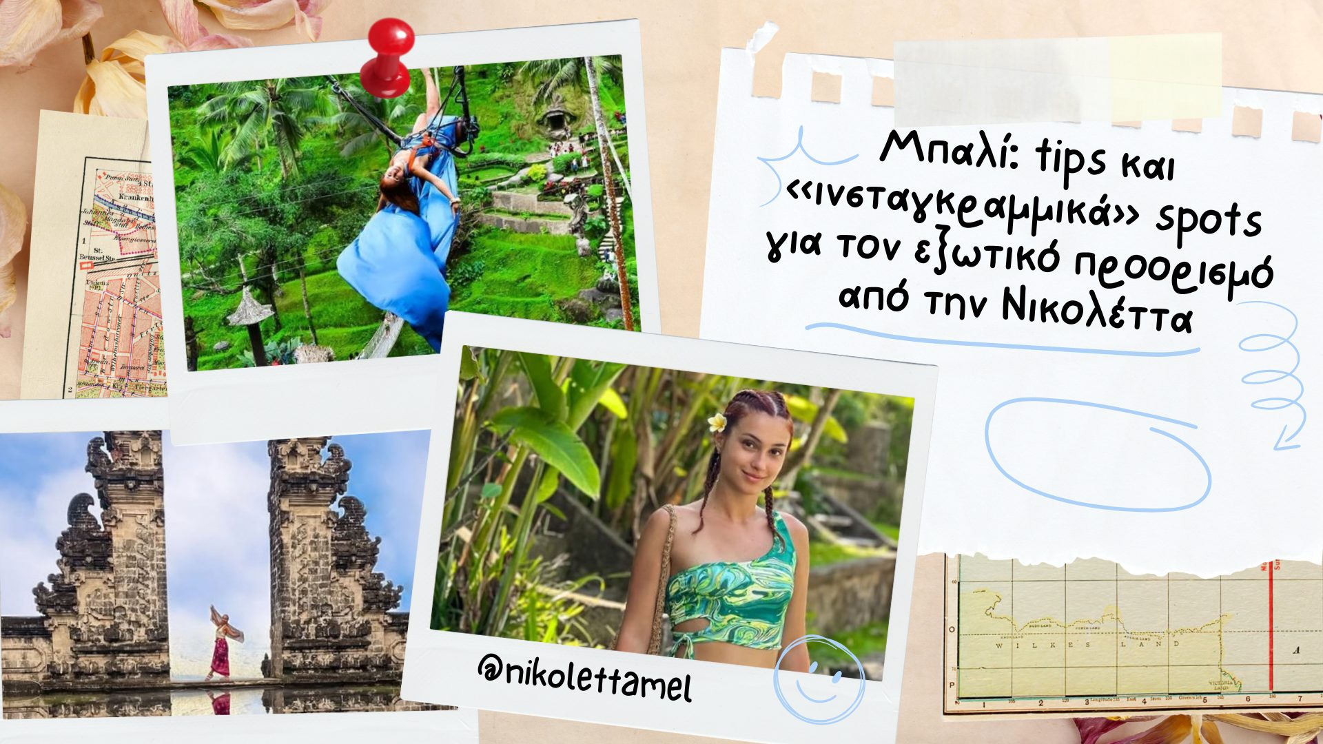 Μπαλί: tips και «ινσταγκραμμικά» spots για τον εξωτικό προορισμό από την Νικολέττα - Travellers